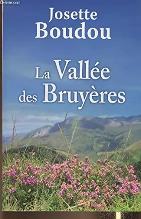 Couverture du produit · La vallée des Bruyères