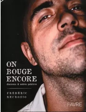Couverture du produit · On Bouge Encore: Chansons Et Autres Palabres