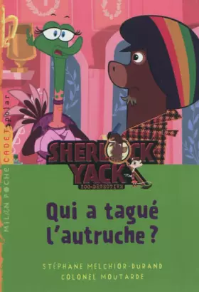 Couverture du produit · Qui a tagué l'autruche ?