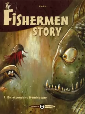 Couverture du produit · Fishermen story, Tome 1 : En attendant Hemingway