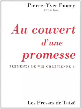 Couverture du produit · Éléments de vie chrétienne Tome 2 : Au couvert d'une promesse