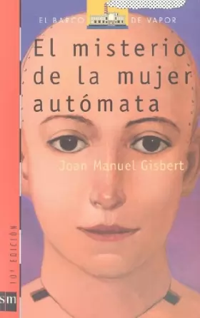 Couverture du produit · El misterio de la mujer automata/ The Mystery of the Automaton Woman