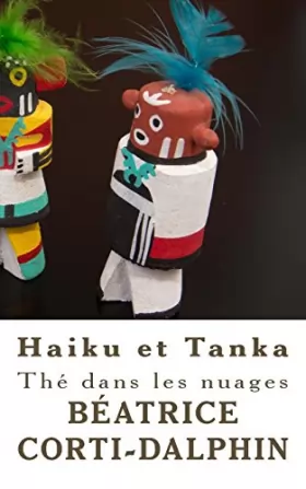 Couverture du produit · Thé dans les nuages: Haiku et Tanka