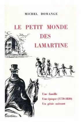 Couverture du produit · Le Petit monde des Lamartine / Michel Domage