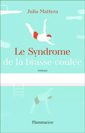 Couverture du produit · Le Syndrome de la brasse coulée