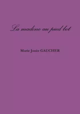Couverture du produit · La madone au pied bot