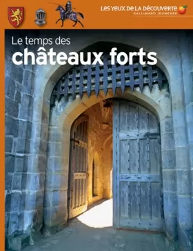 Couverture du produit · Le temps des châteaux forts - Les Yeux de la Découverte - 9 ans et +