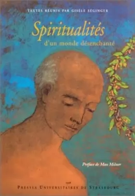 Couverture du produit · Spiritualités d'un monde désenchanté : Colloque spiritualité "Profane et Spiritualité religieuse"