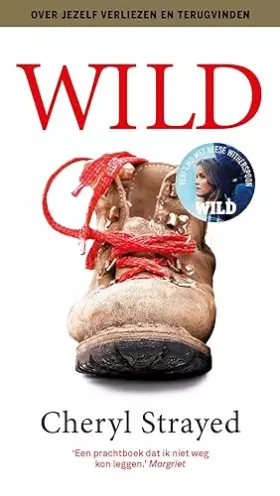 Couverture du produit · Wild: over jezelf verliezen, terugvinden & 1700 kilometer hiken