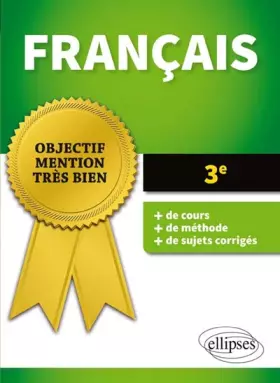 Couverture du produit · Objectif Mention Très Bien Français 3e