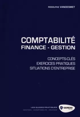 Couverture du produit · Comptabilité - finance - gestion: Concepts-clés, exercices pratiques, situations d'entreprise