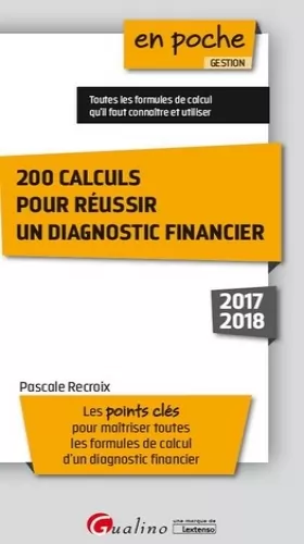 Couverture du produit · 200 CALCULS POUR REUSSIR UN DIAGNOSTIC FINANCIER