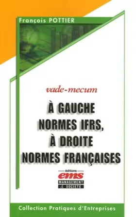 Couverture du produit · A GAUCHE NORMES IFRS, A DROITE NORMES FRANCAISES. VADE-MECUM: VADE-MECUM