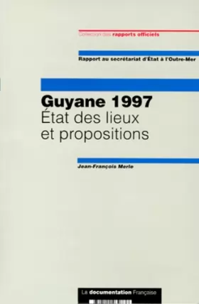 Couverture du produit · Guyane 97 : état des lieux et propositions