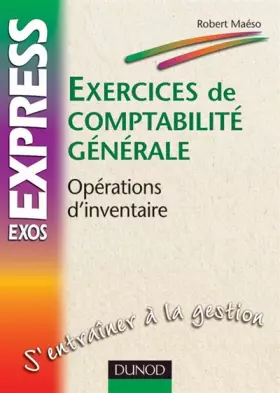 Couverture du produit · Exercices de comptabilité générale : Opérations d'inventaire