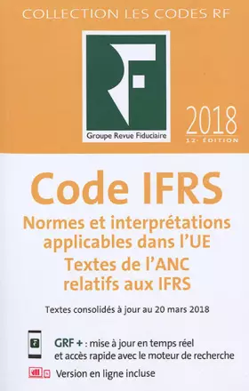 Couverture du produit · CODE IFRS 2018: NORMES ET INTERPRETATIONS APPLICABLES DANS L UE TEXTES DE L ANC RELATIFS AUX IF