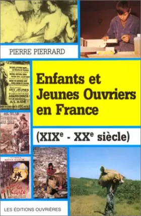 Couverture du produit · Enfants et jeunes ouvriers en France, XIXe-XXe siècle