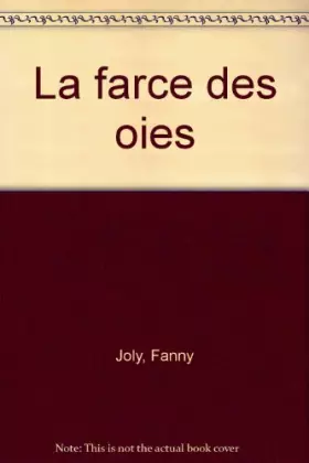 Couverture du produit · La farce des oies