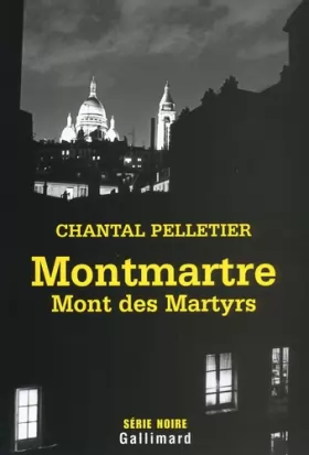 Couverture du produit · Montmartre, Mont des Martyrs