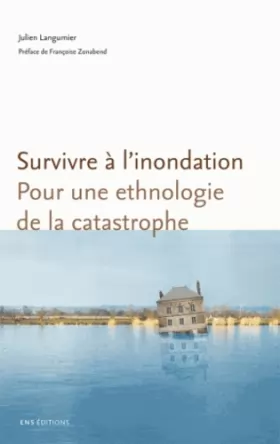 Couverture du produit · Survivre à l'inondation : Pour une ethnologie de la catastrophe