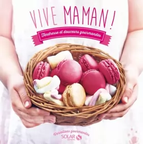 Couverture du produit · Vive maman ! - Variations gourmandes