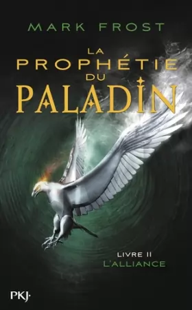 Couverture du produit · La Prophétie du paladin - tome 02 : L'Alliance (2)