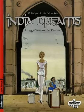 Couverture du produit · India dreams t1 fete bd: LES CHEMINS DE BRUME