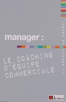 Couverture du produit · Manager : le coaching d'équipe commerciale