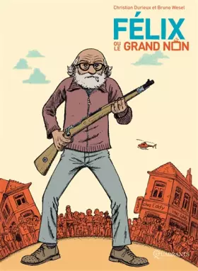Couverture du produit · Félix ou le grand non