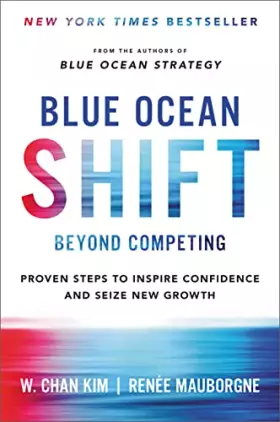 Couverture du produit · Blue Ocean Shift: Beyond Competing - Proven Steps to Inspire Confidence and Seize New Growth