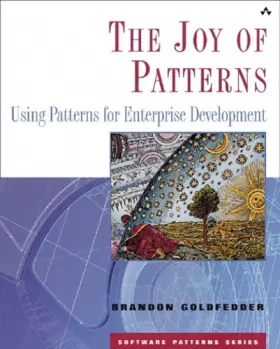 Couverture du produit · The Joy Of Patterns: Using Patterns for Enterprise Development