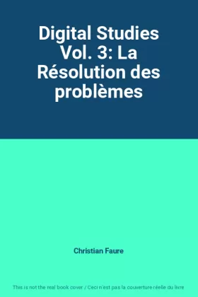 Couverture du produit · Digital Studies Vol. 3: La Résolution des problèmes