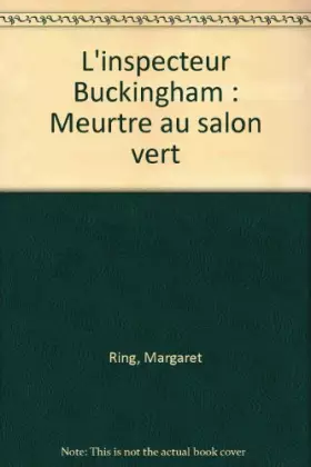Couverture du produit · L'inspecteur Buckingham : Meurtre au salon vert