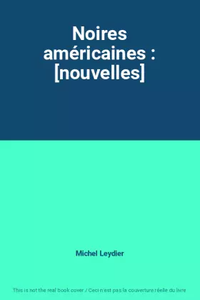 Couverture du produit · Noires américaines : [nouvelles]
