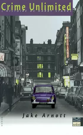Couverture du produit · Crime Unlimited. L'histoire de Harry Starks