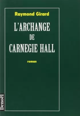 Couverture du produit · L'archange de Carnegie Hall