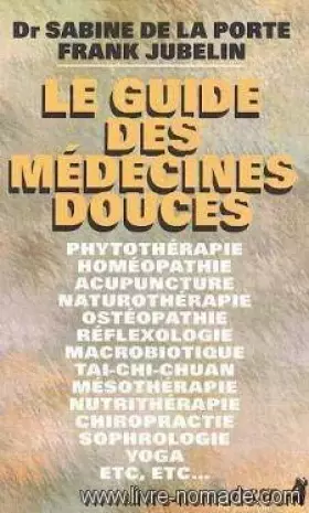 Couverture du produit · Le guide des médecines douces
