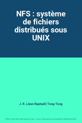 Couverture du produit · NFS : système de fichiers distribués sous UNIX