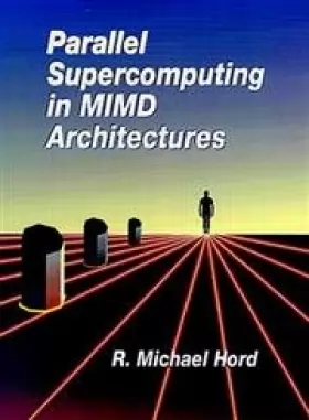 Couverture du produit · Parallel Supercomputing in Mimd Architectures