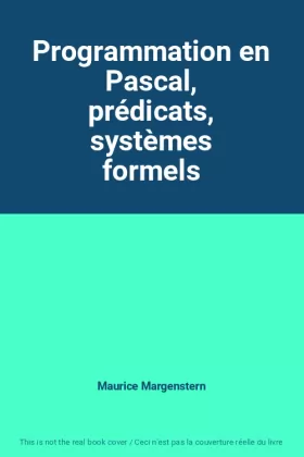 Couverture du produit · Programmation en Pascal, prédicats, systèmes formels