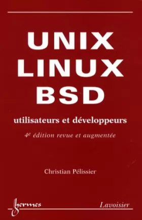 Couverture du produit · Unix, Linux et BSD : Utilisateurs et développeurs