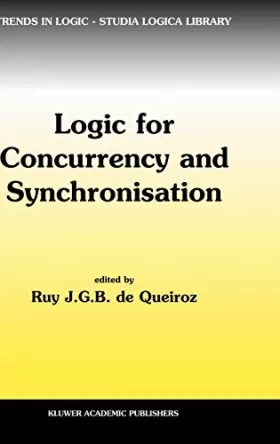 Couverture du produit · Logic for Concurrency and Synchronisation