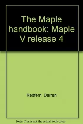 Couverture du produit · The Maple handbook: Maple V release 4