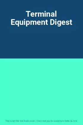 Couverture du produit · Terminal Equipment Digest