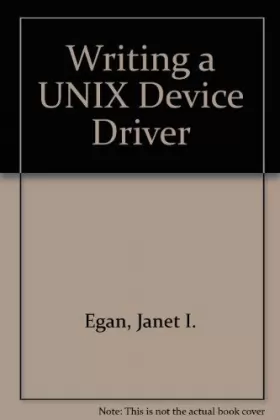 Couverture du produit · Writing a UNIX Device Driver