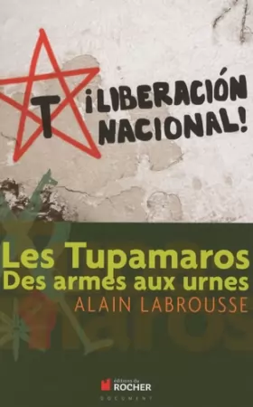 Couverture du produit · Les Tupamaros: Des armes aux urnes
