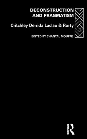 Couverture du produit · Deconstruction and Pragmatism