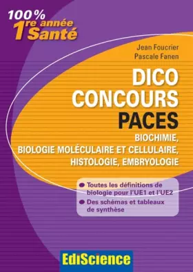 Couverture du produit · Dico Concours PACES - Biochimie, biologie moléculaire et cellulaire, histologie, embryologie: Toutes les définitions pour l'UE2