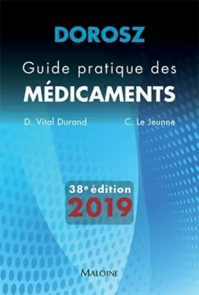 Couverture du produit · Dorosz guide pratique des médicaments 2019, 38e éd