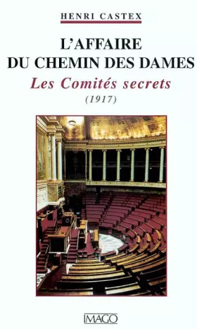 Couverture du produit · L'Affaire du chemin des dames. Les Comités secrets